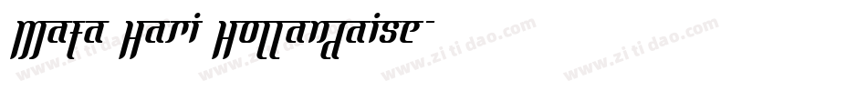 Mata Hari Hollandaise字体转换